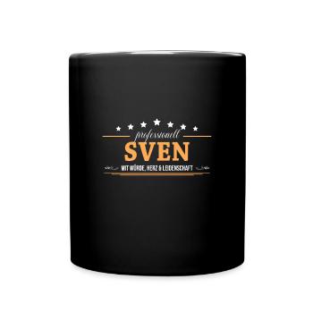 Professionell Sven Name Vorname - Tasse einfarbig - Schwarz - Vorne