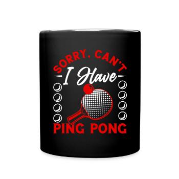 Ping Pong Player Table Tennis Coach Ping Pong - Full Colour Mug - black - Front