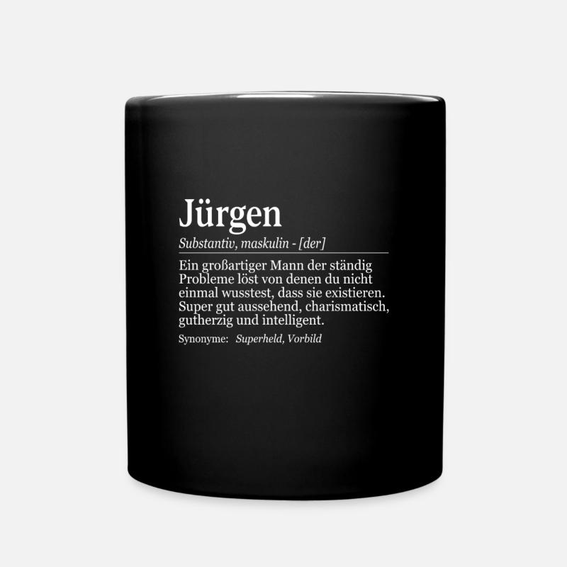 Jürgen Definition Namenstag Geburtstag Name - Tasse einfarbig - Schwarz