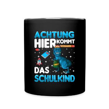 Achtung hier kommt das Schulkind Einschulung dino - Tasse einfarbig - Schwarz - Vorne