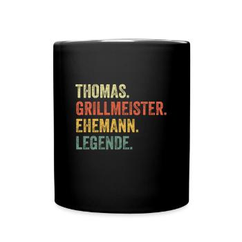 Thomas Grillmeister Ehemann Vorname Grillen - Tasse einfarbig - Schwarz - Vorne