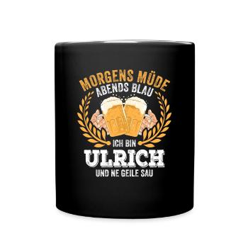 Ulrich Vorname Name Geburtstag Bier saufen - Tasse einfarbig - Schwarz - Vorne