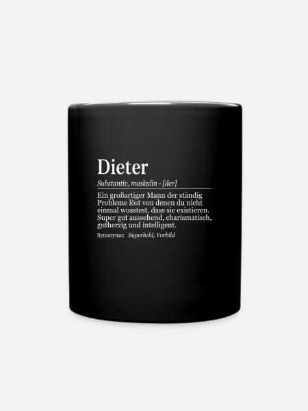 Dieter Definition Namenstag Geburtstag Name - Tasse einfarbig - Schwarz