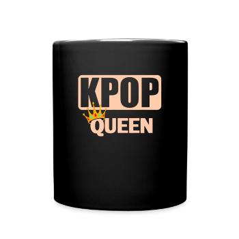 K-Pop Queen Kpop - Tasse einfarbig - Schwarz - Vorne