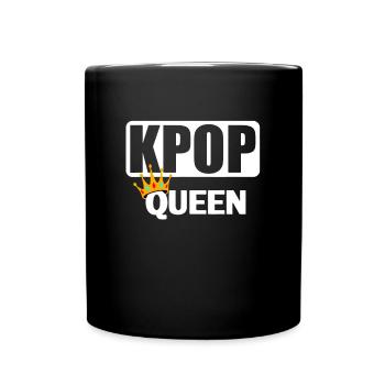 K-Pop Queen Kpop - Tasse einfarbig - Schwarz - Vorne