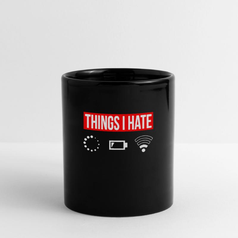 Things I Hate - I Hate - Wlan Battery Loading Network Full Colour Mug