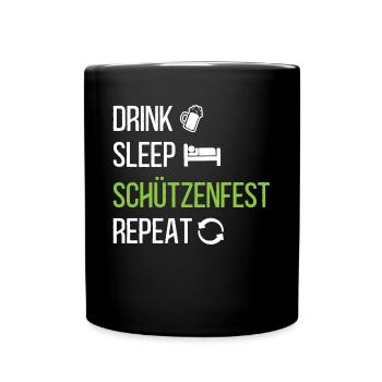 Schützenfest Trinken Schlafen Feiern Schützenfeier - Tasse einfarbig - Schwarz - Vorne