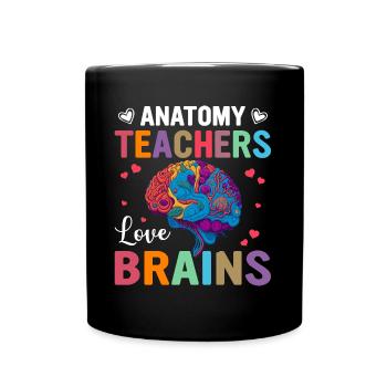 Les professeurs d’anatomie adorent les cerveaux - drôle de dicton - Mug uni - noir - Devant