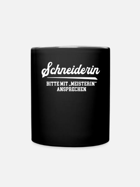 Schneiderin Meisterin Schneiderei Designerin - Tasse einfarbig - Schwarz