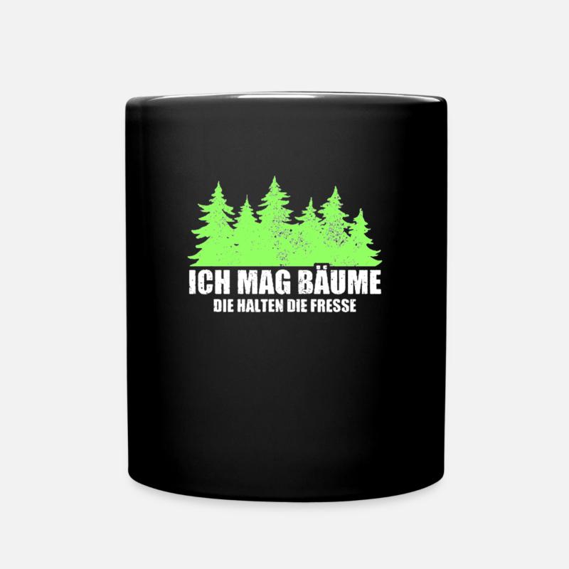 Ich Mag Bäume Die Halten Die Fresse - Waldliebe - Tasse einfarbig - Schwarz