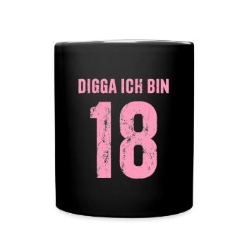 Digga Ich bin 18 - Geschenk zum 18. Geburtstag - Tasse einfarbig - Schwarz - Vorne