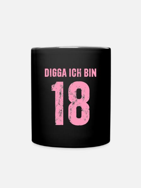 Digga Ich bin 18 - Geschenk zum 18. Geburtstag - Tasse einfarbig - Schwarz
