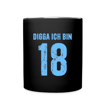 Digga Ich bin 18 - Geschenk zum 18. Geburtstag - Tasse einfarbig - Schwarz - Vorne