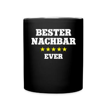 Bester Nachbar Ever Best Nachbarn Lieblingsnachbar - Tasse einfarbig - Schwarz - Vorne