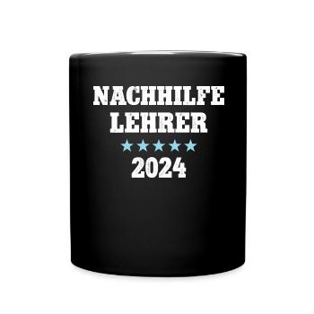 Nachhilfe Lehrer 2024 Schule Nachhilfe Geben - Tasse einfarbig - Schwarz - Vorne