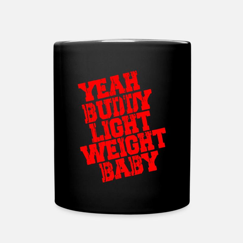 YEAH BUDDY LIGHT WEIGHT BABY - Ronnie Coleman - Tasse einfarbig - Schwarz