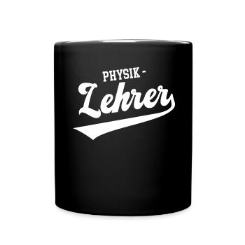 Lehrer Physik Physiklehrer Bio Chemie Physiker - Tasse einfarbig - Schwarz - Vorne