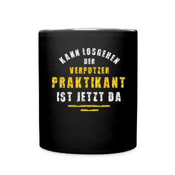 Verputzer Praktikant Verputzerei Praktikum - Tasse einfarbig - Schwarz - Vorne