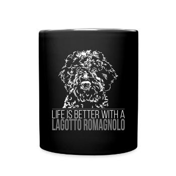 LAGOTTO ROMAGNOLO Life is better dog saying - Full Colour Mug - black - Front