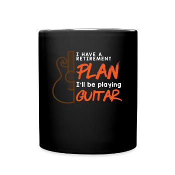 I Have A Retirement Plan Music Guitar Retired - Full Colour Mug - black - Front