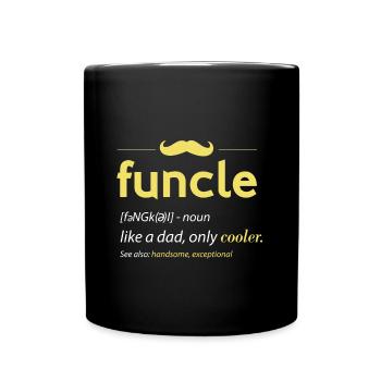 Funcle wie ein Vati nur Kühler - Tasse einfarbig - Schwarz - Vorne