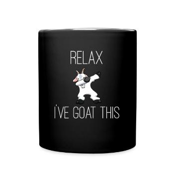 Entspannen Sie sich, ich habe Ziege diese - Tasse einfarbig - Schwarz - Vorne