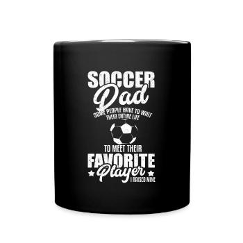 Soccer Dad Favorite Player Ball Sports Athlete - Full Colour Mug - black - Front