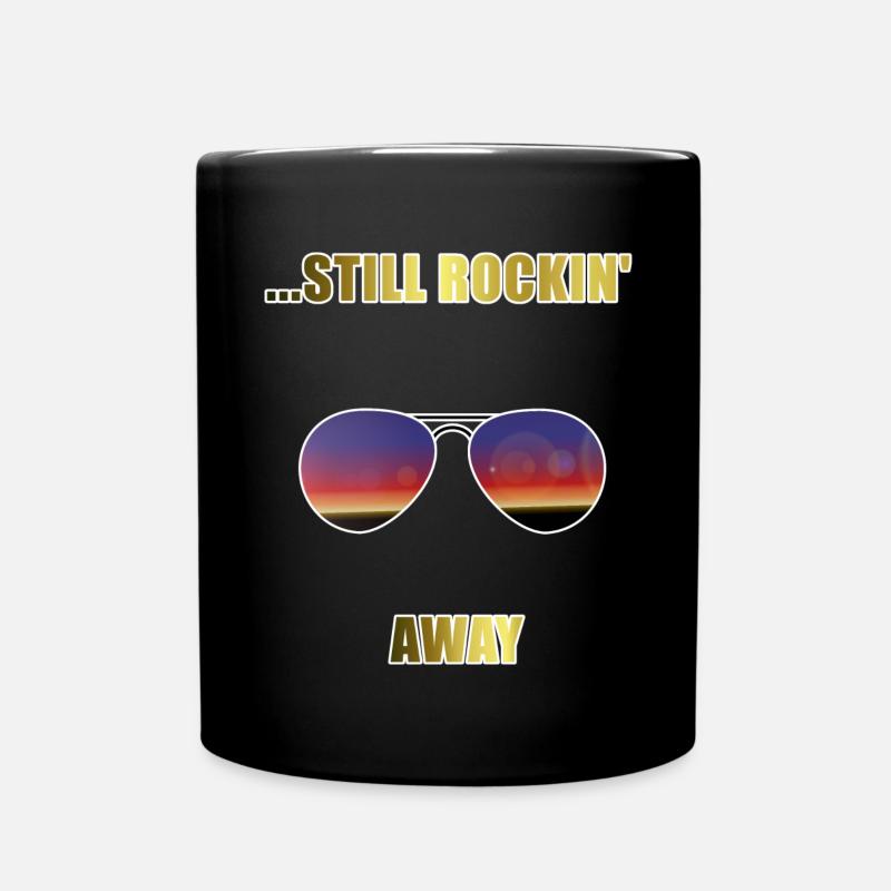 ...still rockin' away - Tasse einfarbig - Schwarz