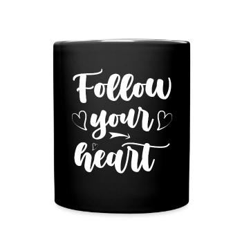 Follow your Heart - Tasse einfarbig - Schwarz - Vorne