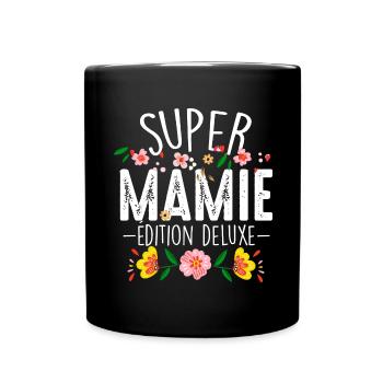 Super mamie, pour une mamie qui déchire - Mug uni - noir - Devant