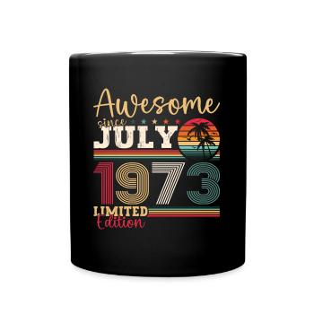 Awesome since Juli 1973 49. Geburtstag Herren Fun - Tasse einfarbig - Schwarz - Vorne