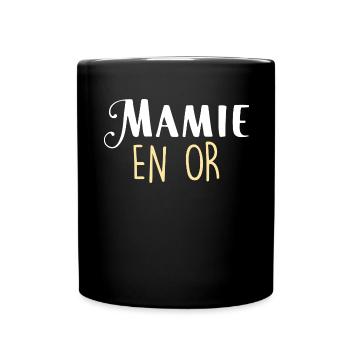 Mamie En Or Citation Grand Mère d'amour - Mug uni - noir - Devant