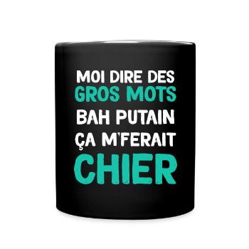 ça Me Ferait Chier - Mug uni - noir - Devant