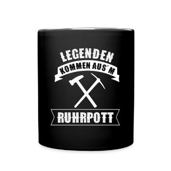 Ruhrgebiet Ruhrpott Sprüche Bergbau Kohle Legenden - Tasse einfarbig - Schwarz - Vorne