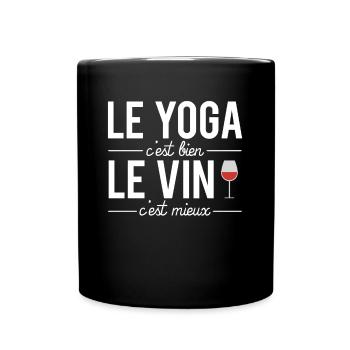 Le yoga c'est bien le vin c'est mieux humour apéro - Mug uni - noir - Devant