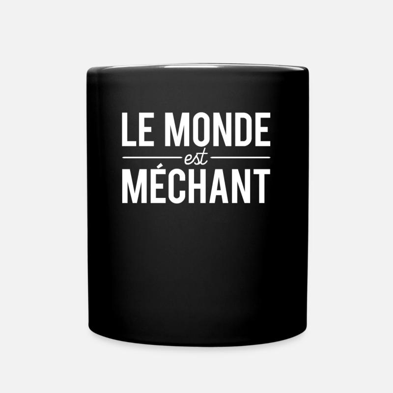 Le monde est méchant expression - Mug uni - noir