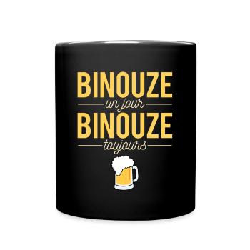 Binouze Un Jour Binouze Toujours Bière Humour - Mug uni - noir - Devant