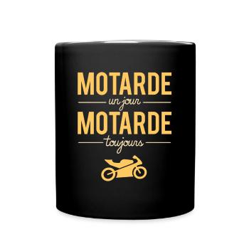 Motarde Un Jour Motarde Toujours Humour Moto - Mug uni - noir - Devant