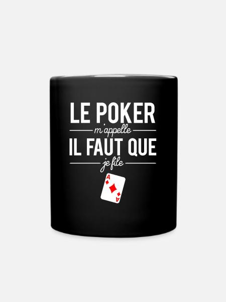 Le Poker M'appelle il Faut Que Je File Humour - Mug uni - noir
