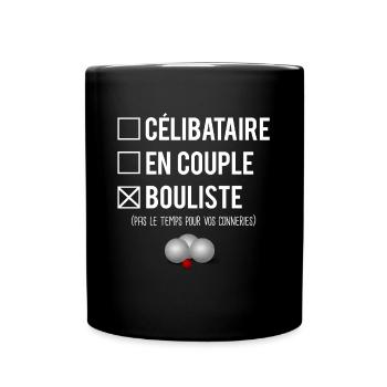 Célibataire En Couple Bouliste Pétanque Humour - Mug uni - noir - Devant
