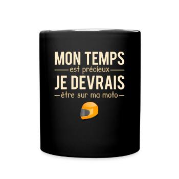 Mon Temps Est Précieux Moto Motard Humour - Mug uni - noir - Devant