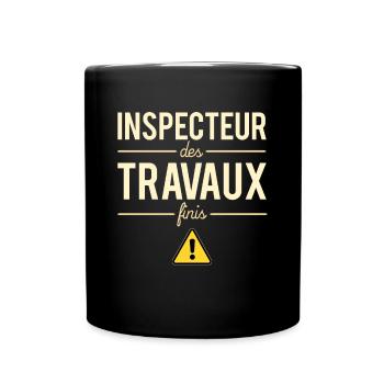 Inspecteur Des Travaux Finis Chef Patron Humour - Mug uni - noir - Devant