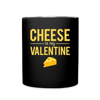 Cheese Is My Valentine Blague Saint Valentin Drôle - Mug uni - noir - Devant