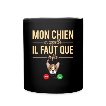 Mon Chien M'Appelle il Faut Que Je File Humour - Mug uni - noir - Devant