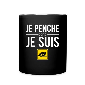 Je Penche Donc Je Suis Blague Motard Humour - Mug uni - noir - Devant