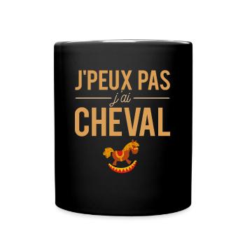 J'Peux Pas J'ai Cheval Blague Équitation Humour - Mug uni - noir - Devant