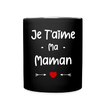 je t'aime mon maman - Mug uni - noir - Devant