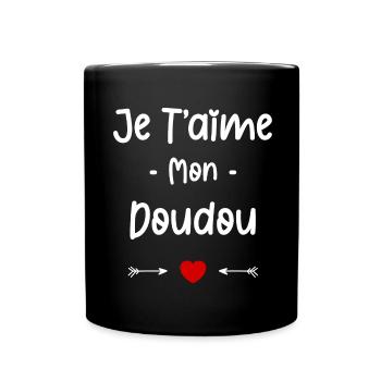 Je t'aime mon Doudou - Mug uni - noir - Devant