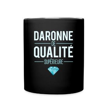 Daronne de qualité supérieure fête des mères - Mug uni - noir - Devant