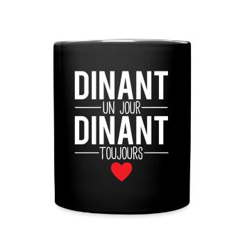 Dinant un jour dinant toujours habitant dinant - Mug uni - noir - Devant
